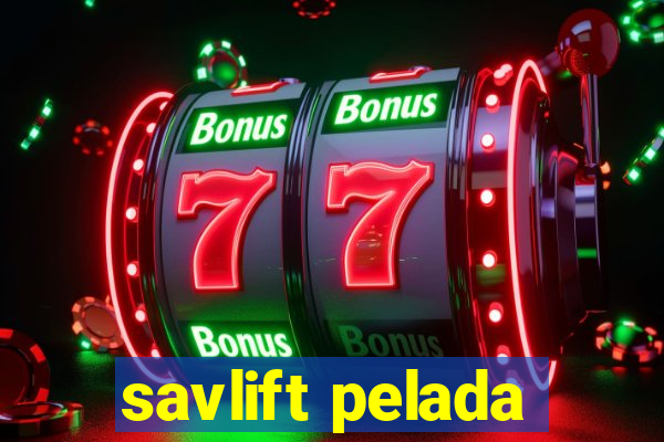 savlift pelada